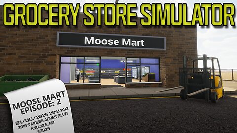 Grocery Store Simulator (Episode: 2) | Moose Mart Expands!