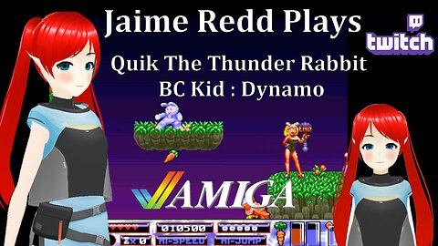 Jaime Redd Plays : Quick The Thunder Rabbit: BC Kid : Dynamo (Amiga)