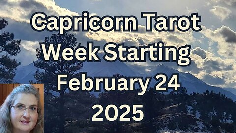 Capricorn ~ Feb 24 Mar 2, 2025 ~ Unprepared for a Work Deadline ~ Mystic Amista Weekly Tarot