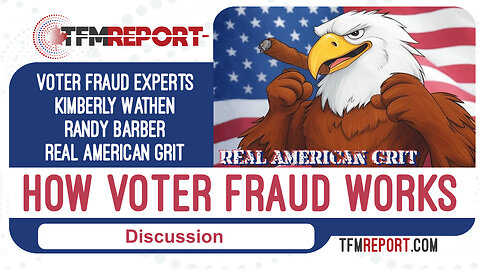 Voter Fraud with the Real American Grit Team