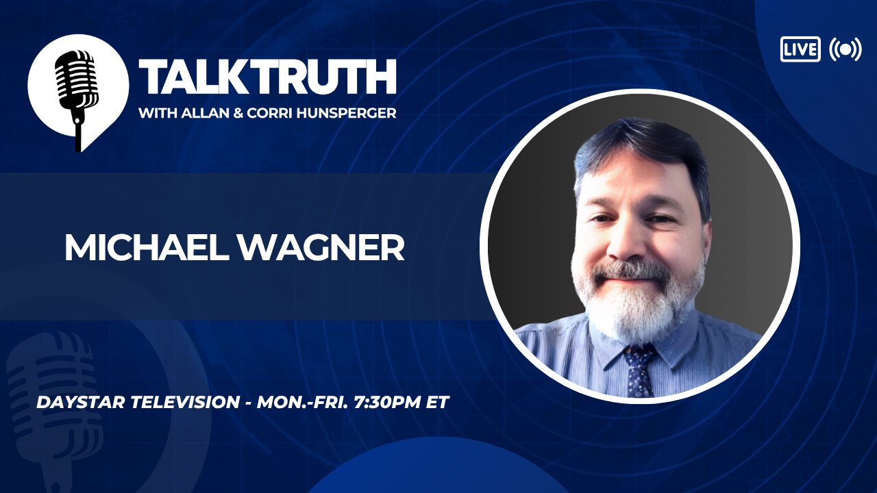 Talk Truth 10.17.25 - Michael Wagner