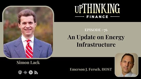 An update on Energy Infrastructure, Ep #76