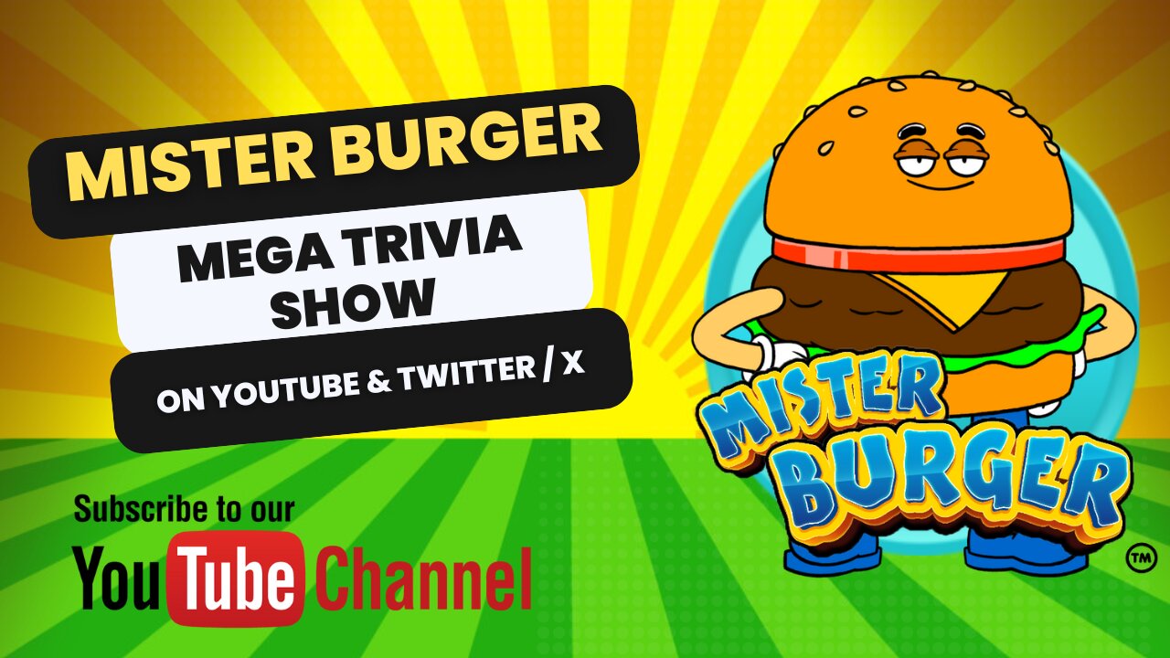 Mister Burger Mega Trivia Show! #81- THE #1 LIVE-ACTION TRIVIA SHOW ON YOUTUBE!