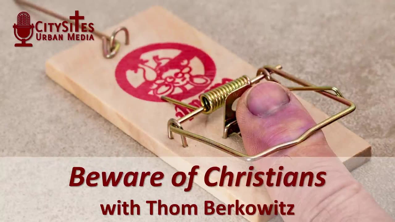 Beware of Christians with Thom Berkowitz