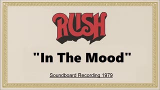 Rush - In The Mood (Live in Offenbach, Germany May 28, 1979) Soundboard
