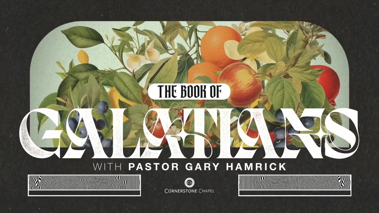 Gary Hamrick - Cornerstone Chapel - You Reap What You Sow - Galatians 6