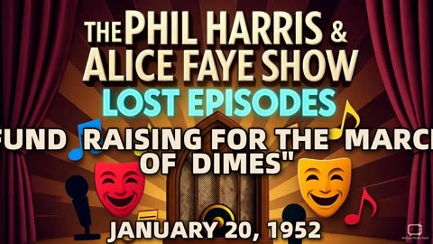 Phil Harris & Alice Faye Show - Fund Raising For The March Of Dimes (January 20, 1952) Lost Ep...