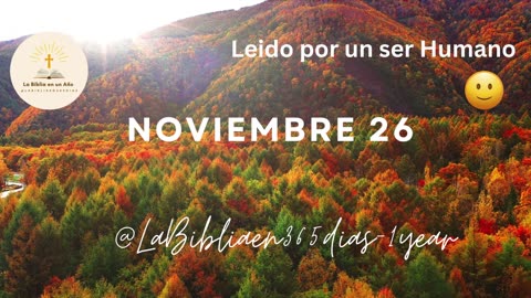 NOVIEMBRE 26 - Lectura de la Biblia en un Año por un Ser Humano (No-IA)