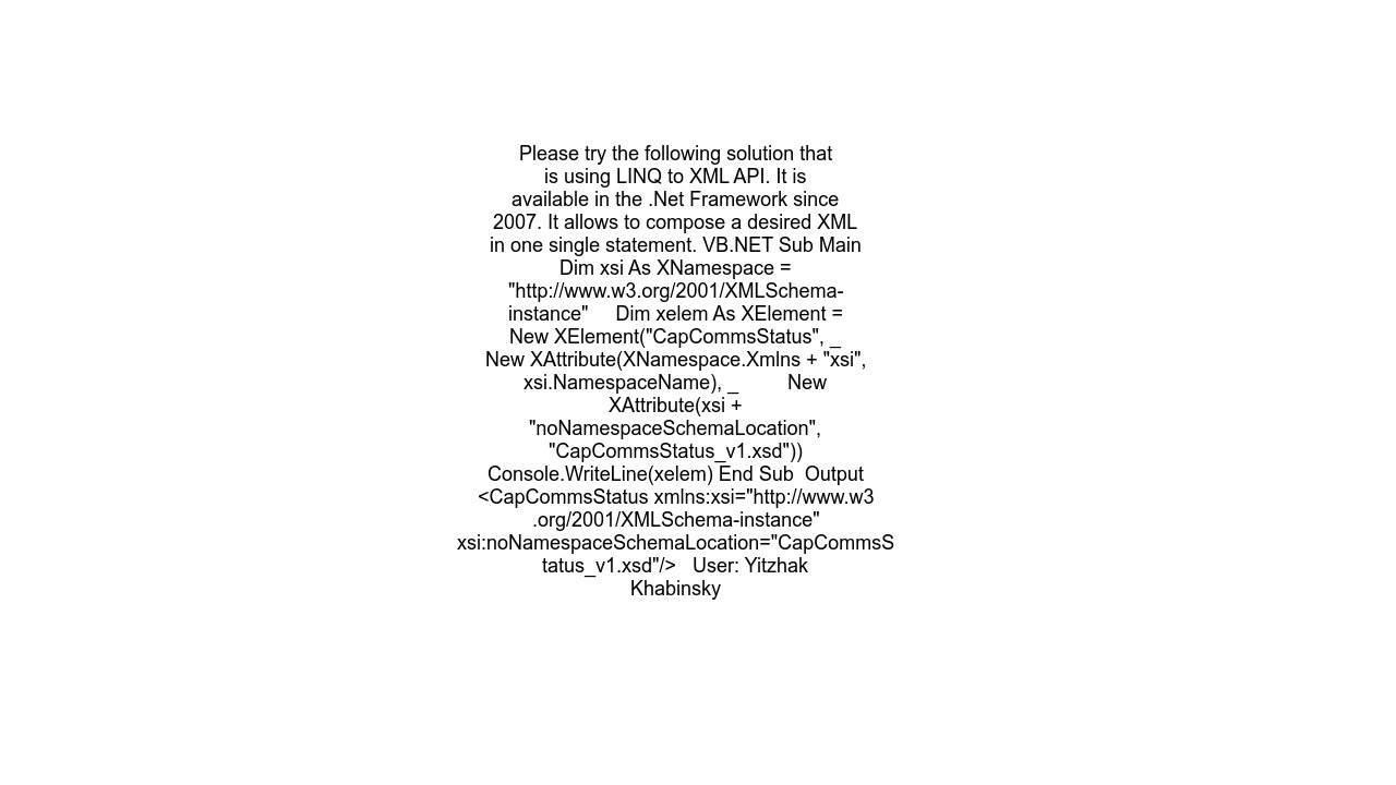 Add a noNamespaceSchemaLocation using XmlWriter in VB.NET