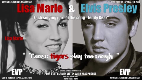 EVP Elvis & Lisa Marie Presley Singing Part Of Teddy Bear Together - Afterlife Communication