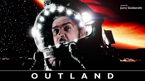 OUTLAND super soundtrack suite - Jerry Goldsmith