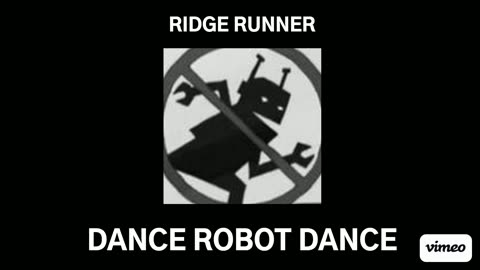 Ridge Runner - Dance Robot Dance