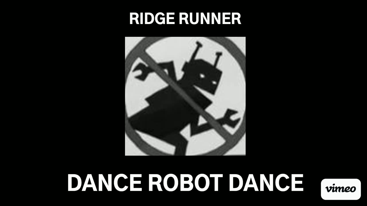 Ridge Runner - Dance Robot Dance