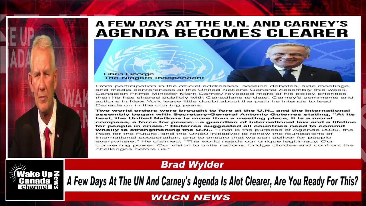WUCN-EPI#383-A Few Days At The UN And Carney's Agenda Is Alot Clearer, Are You Ready For This?