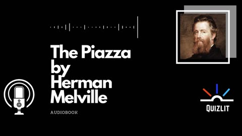 The Piazza by Herman Melville - Short Story - Audiobook