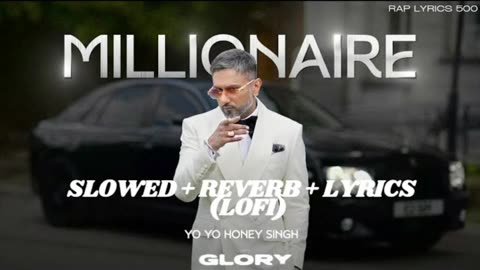 Millionaire(YO YO HONEY SINGH)|(Reverb+slow) lofi song