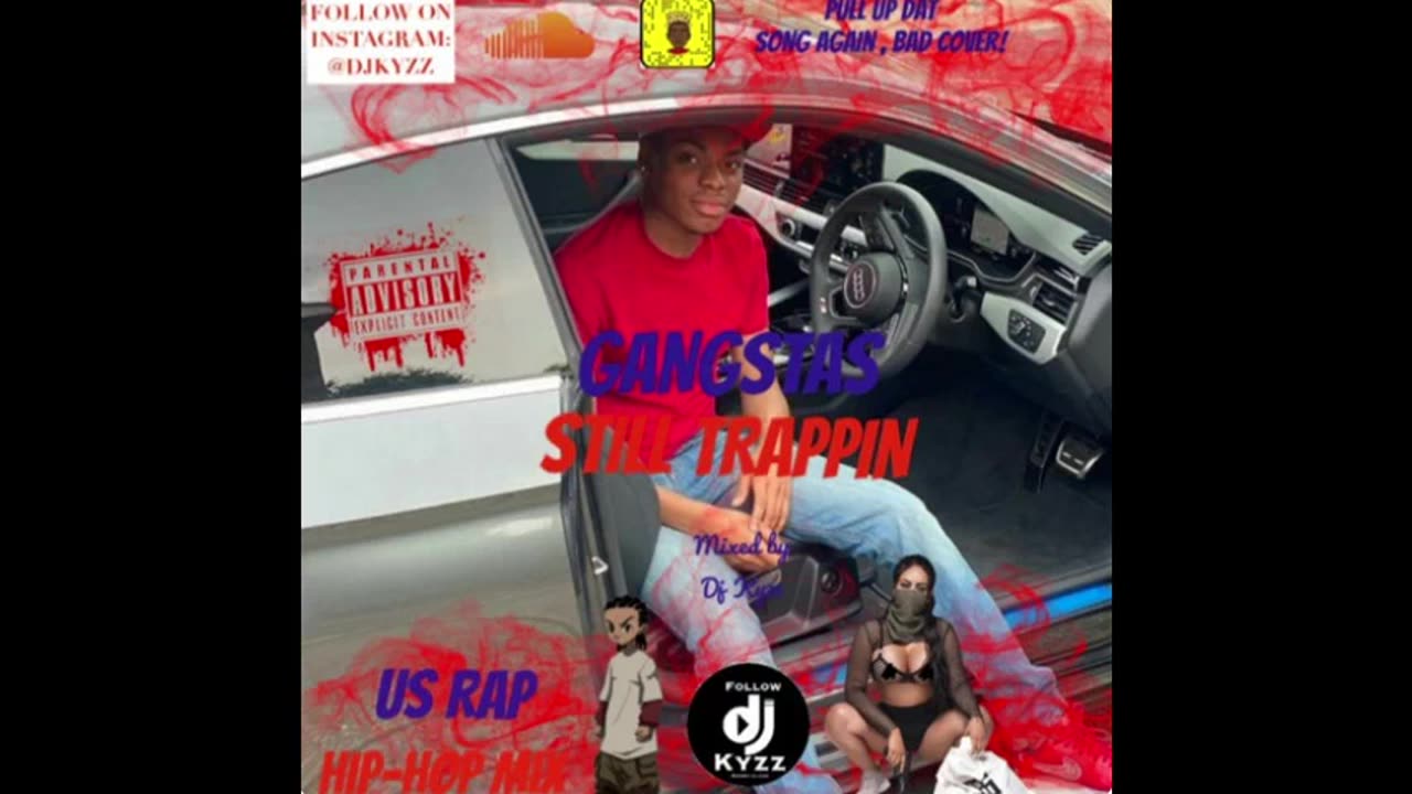 Gangstas Still Trappin - (US Hip Hop/Rap Mix) @DjKyzz