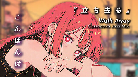 Sora Lofi Radio | Vocaloid Walk Away (Official MV)