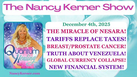 NESARA=Miracle-Tariffs Not Taxes-Cancer Screening-Venezuela Truth-GCR Collapse-New Financial System!