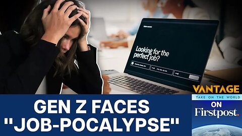 Gen Z Faces Job Apocalypse as Companies Choose AI Over New Hires | Vantage on Firstpost
