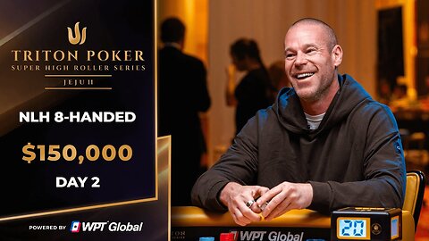 Live : $150K NLH 8-Handed – Event #7, Day 2 | Triton Poker Series Jeju II 2025