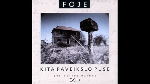 Foje - Kita Paveikslo Pusė (Geriausios Dainos)/Bomba Records/ 2006 2xCD