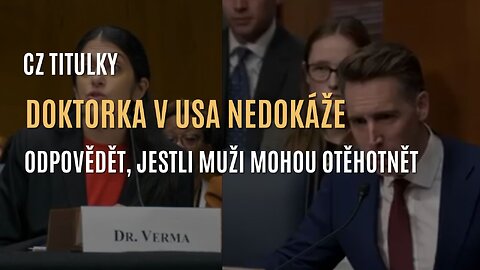 Doktorka v USA nedokáže odpovědět na otázku: „Mohou muži otěhotnět?” (CZ TITULKY)