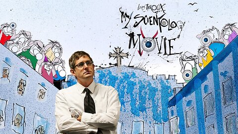 Louis Theroux: My Scientology Movie (2015) documentary