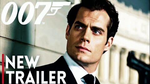 Bond 26 (2025) NEW TRAILER | Henry Cavill, Gal Gadot