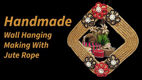 Handmade Wall Hanging Making with Jute Rope & Cardboard | Easy Home Decor DIY