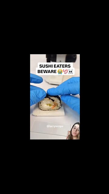 Sushi eaters beware