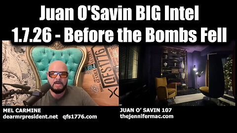 Juan O'Savin BIG Intel 1.7.26 - Before the Bombs Fell