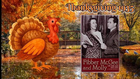 Fibber Mcgee & Molly T-RO's TOMB Theater of the Mind Thanksgiving 1935