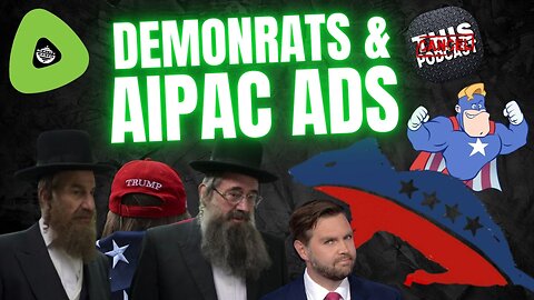DemonRats Have Silly Names, As AIPAC Makes An Advert