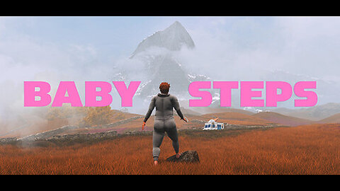 Baby Steps, New to genre, PT 4 , Reached the snowy mountain, can we reach the summit?