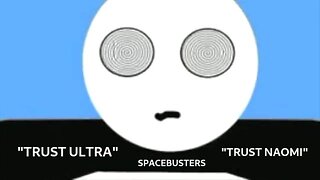 [Nov 11, 2021] Trust ULTRA Trust NAOMI [Spacebusters]