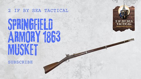 Springfield Model 1863 Musket — From The Vault