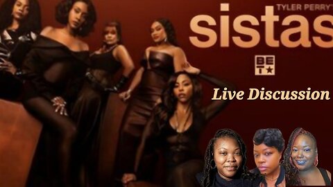 SISTAS Season 8 Episode 15 Live First Reaction