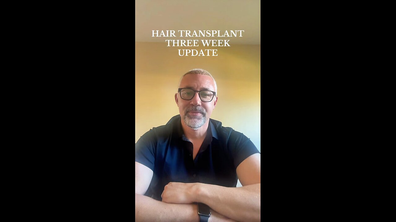 Hair Transplant 3 Week Update
