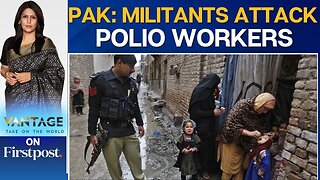 Pakistan: Gunmen Kill Policeman Guarding Polio Workers in KP | Vantage with Palki Sharma | N18G