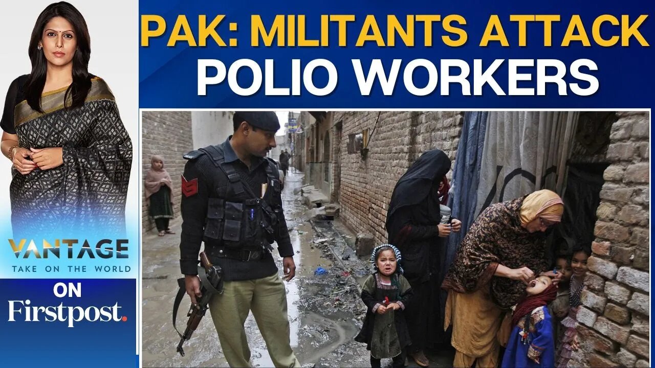 Pakistan: Gunmen Kill Policeman Guarding Polio Workers in KP | Vantage with Palki Sharma | N18G