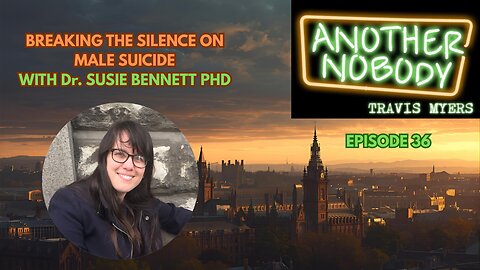 Breaking the Silence on Male Suicide with Dr Susie Bennett