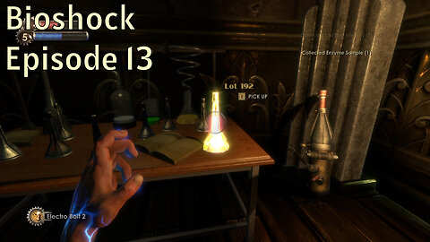 Getting My Mojo Back - Bioshock Episode 13