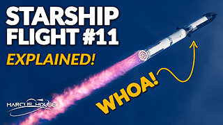 SpaceX Starship Flight 11 Launch EXPLAINED! 🚀🔥