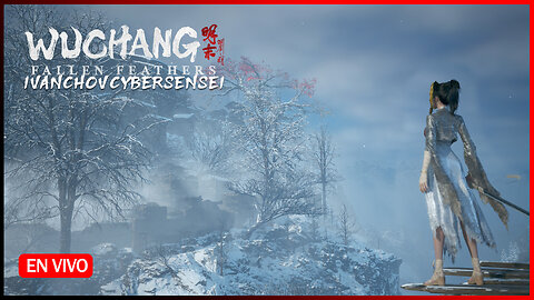 🟢El General del Norte Ai Nengqi [ Episodio 11] IvanchoVCyberSensei - / Wuchang Fallen Feathers