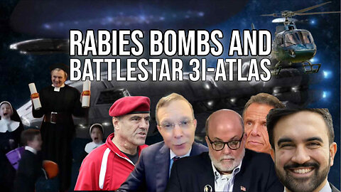 Rabies Bombs and Battlestar 3I-Atlas