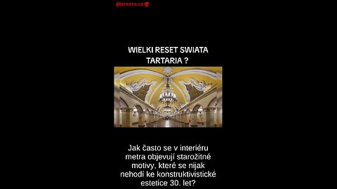 TARTARSKÉ METRO V LONDÝNĚ A MOSKVĚ - WIELKY RESET SWIATA TARTARIA?