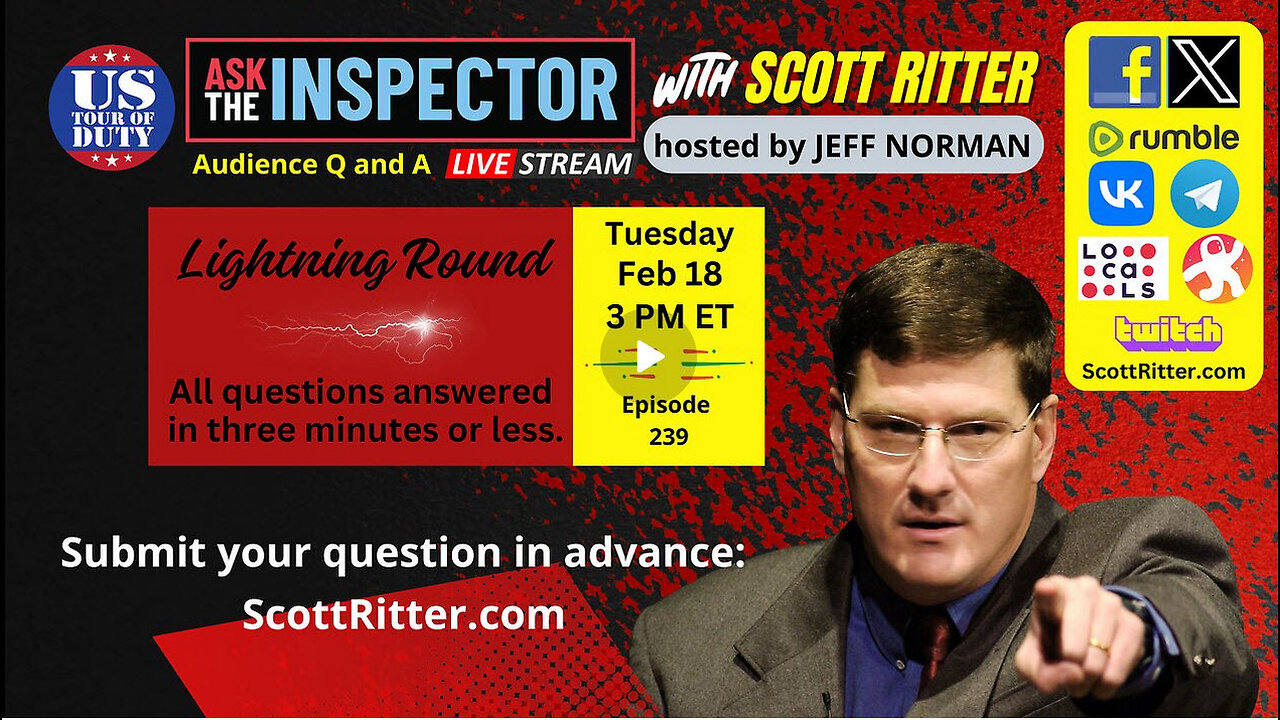 Ask the Inspector with Scott Ritter Ep. 239