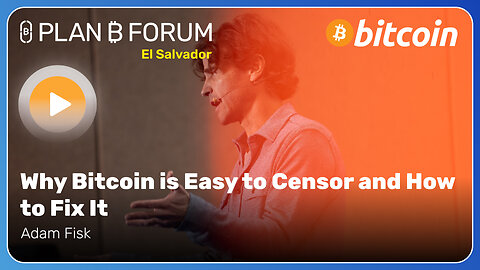 Why Bitcoin is Easy to Censor and How to Fix It | Plan ₿ Forum