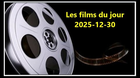 Les films du jour = 2025-12-30